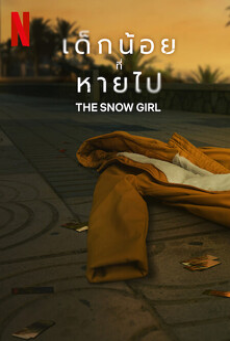 The Snow Girl (2023) เด็กน้อยที่หายไป