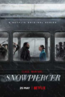 Snowpiercer Season 1 (2020) ปฏิวัติฝ่านรกน้ำแข็ง