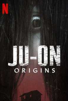 Ju-on Origins (2020) จูออน กำเนิดโคตรผีดุ