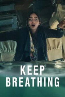 Keep Breathing (2022) จนกว่าจะหมดลม