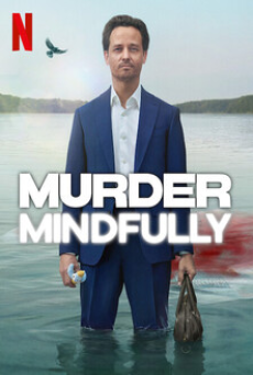 Murder Mindfully (2024) จงใจฆ่า