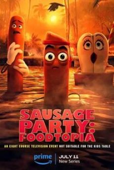 Sausage Party Foodtopia (2024) ปาร์ตี้ไส้กรอก ฟู้ดโทเปีย